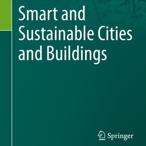 Smart and sustainable cities and buildings